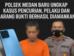 Polsek Medan Baru Ungkap Kasus Pencurian, Pelaku dan Barang Bukti Berhasil Diamankan